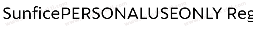 SunficePERSONALUSEONLY Regular字体转换
